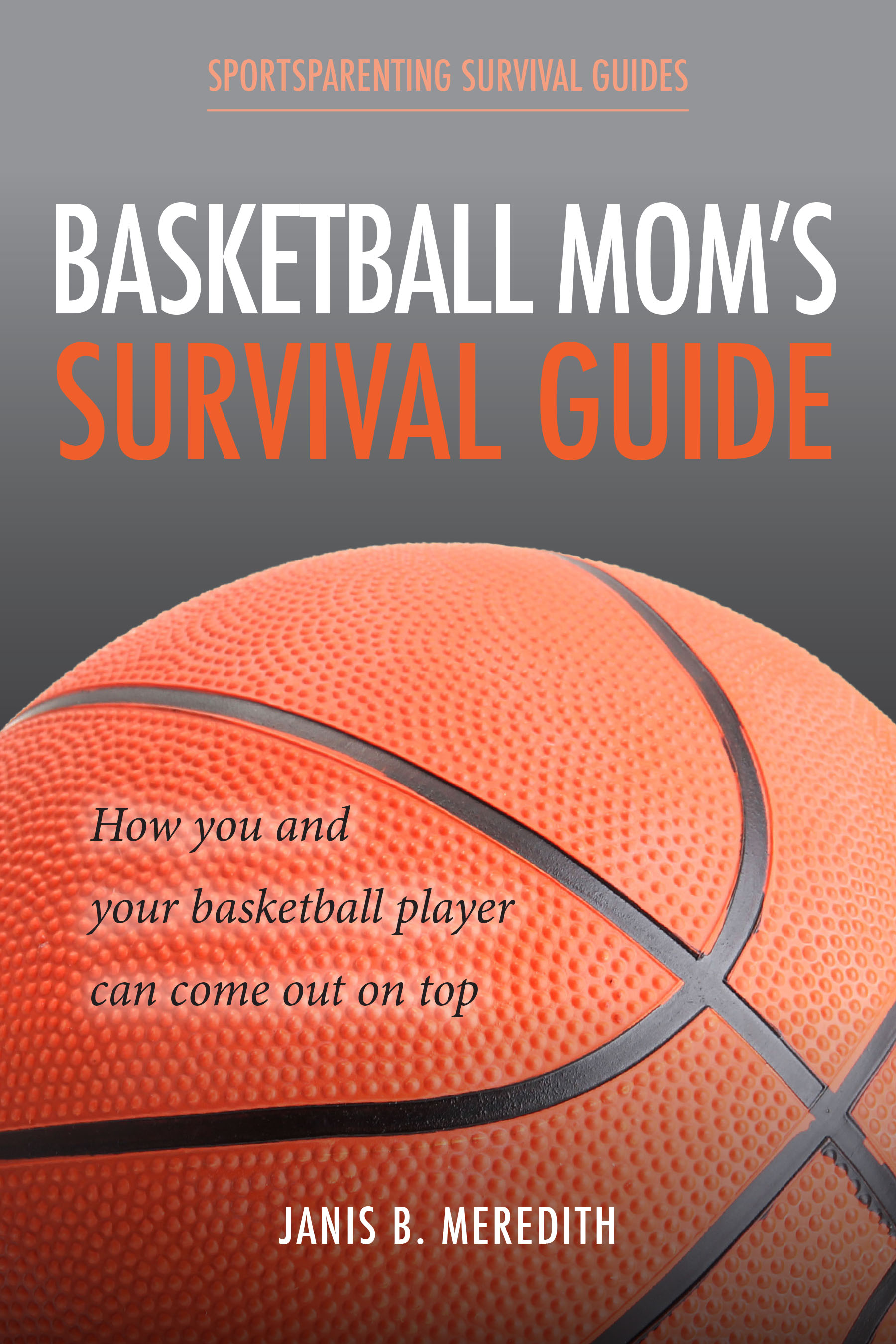 Basketball Mom's Survival Guide